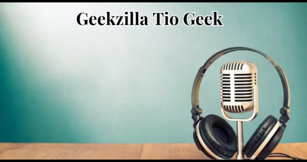 Geekzilla Tio Geek